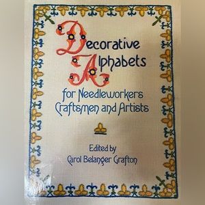 Decorative Alphabets  for needleworkers craftsmen & artists  Carol B Grafton
